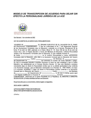 MODELO DE TRANSCRIPCION DE ACUERDO PARA DEJAR SIN
EFECTO LA PERSONALIDAD JURÍDICA DE LA ACE
 