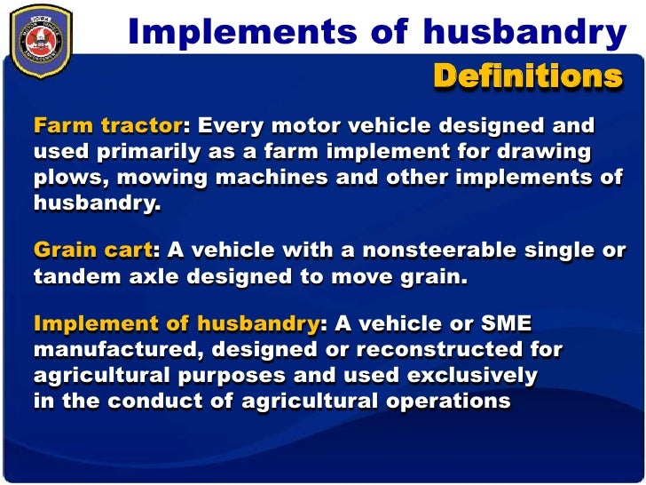 Implements of husbandry