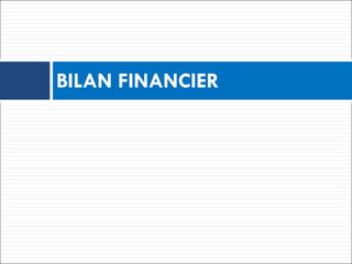 BILAN FINANCIER 