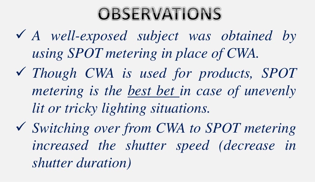 SPOT METERING V/s CENTER WEIGHTED AVERAGE