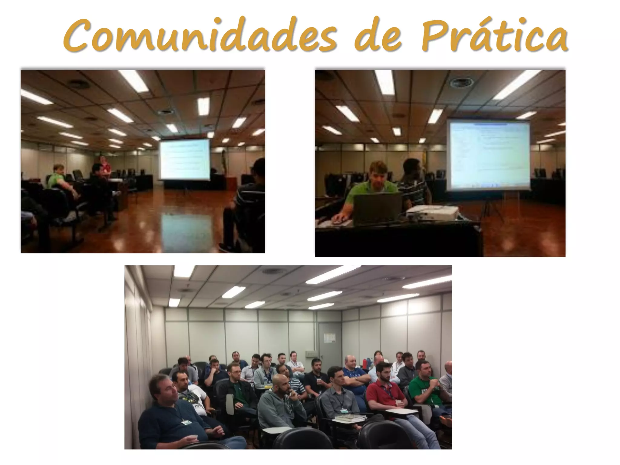 Comunidades de Prática
 