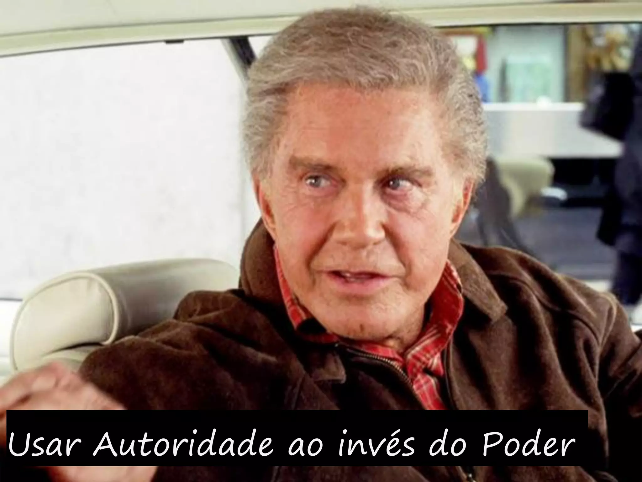 Usar Autoridade ao invés do Poder
 