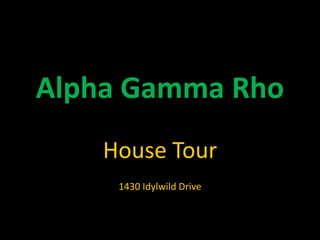 Alpha Gamma Rho House Tour 1430 Idylwild Drive 