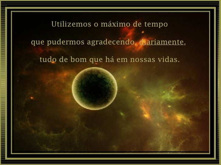 Resultado de imagem para agradeço universo por tudo que eu tenho