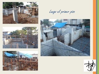 Luego el primer piso
 