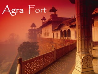 Agra Fort
 