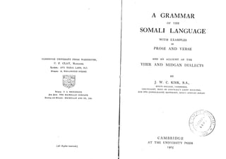 A grammar of somali language with examples in prose and verse