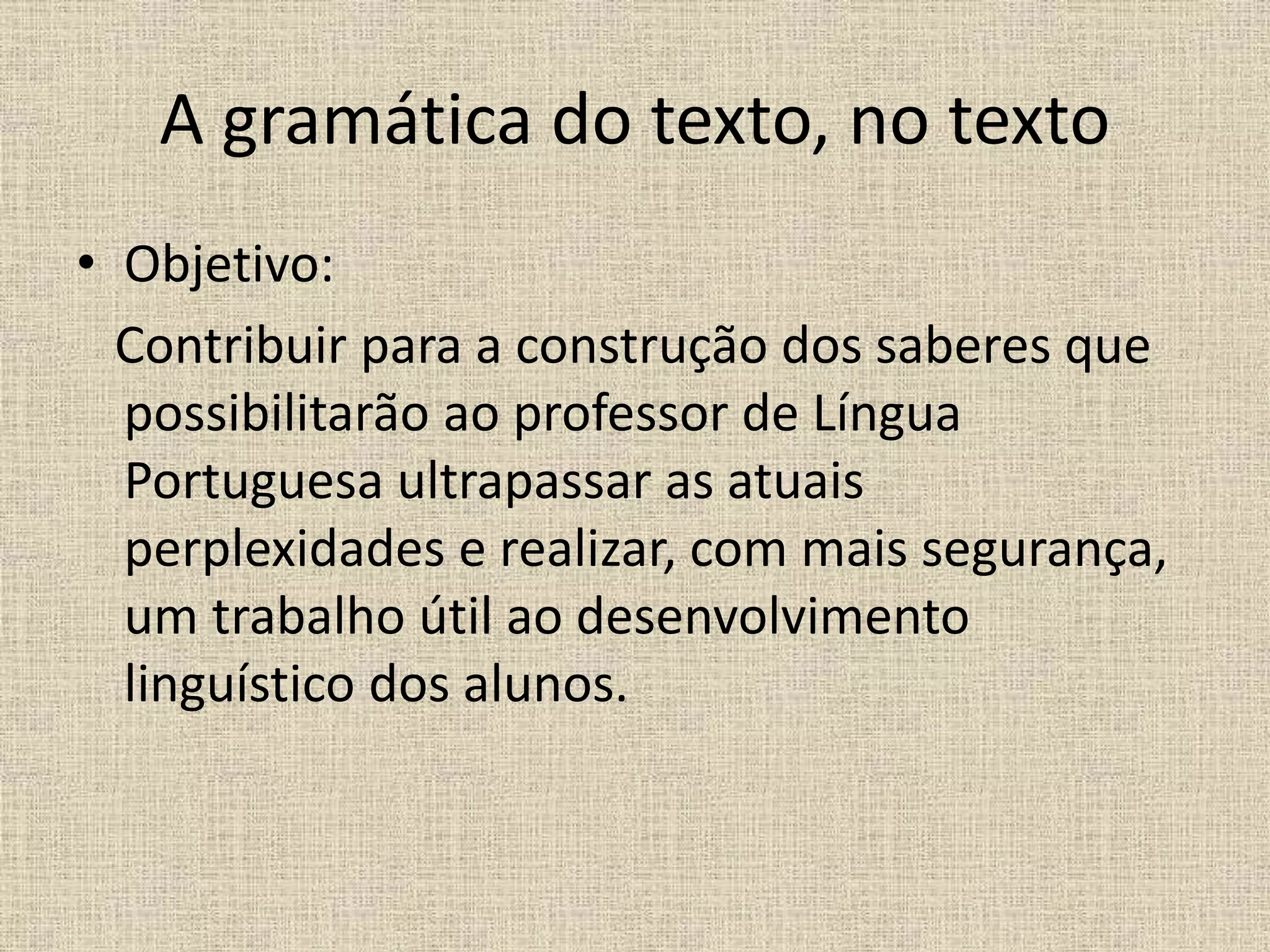 A gramática do texto.ppt