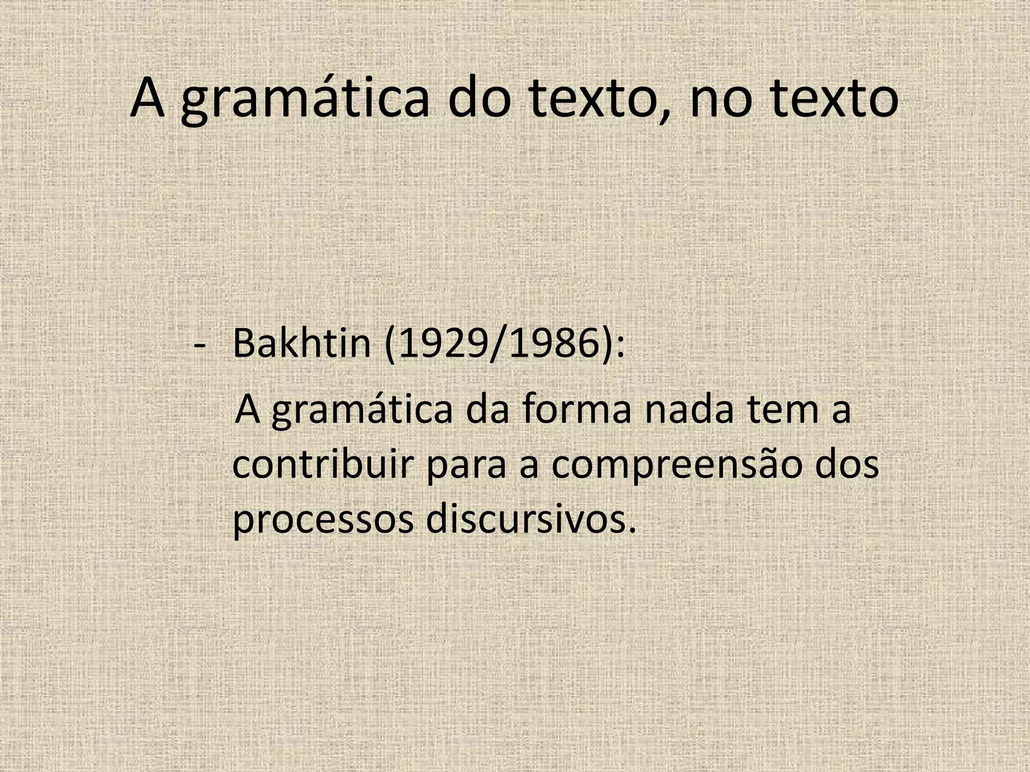 A gramática do texto.ppt