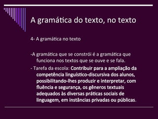 A gramática do texto - tudo sobre gramática | PPT