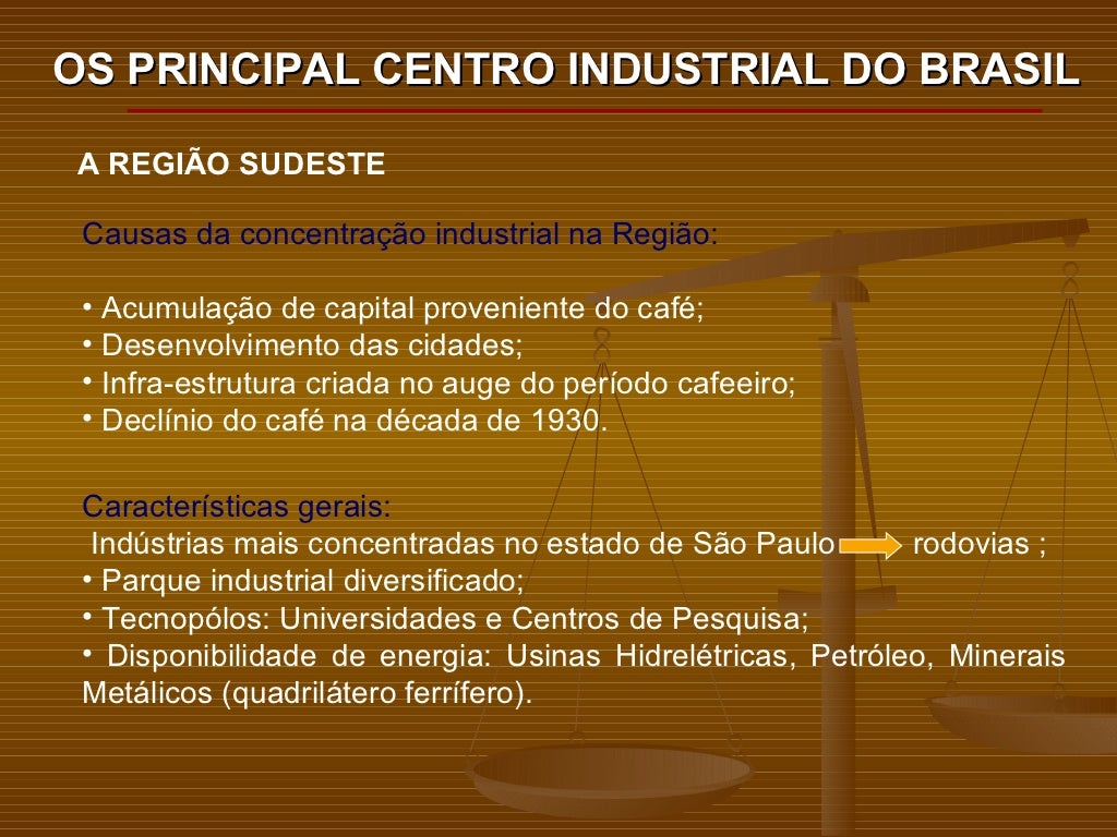 Que Fatores Ajudam A Explicar A Concentração Industrial No Sudeste