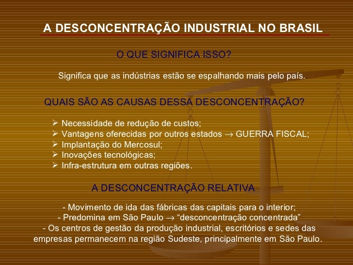 O Que Se Entende Por Desconcentração Industrial