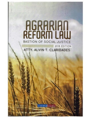Agrarian Reform Law: Bastion of Social Justice by Atty. Alvin T. Claridades (Front Cover)
