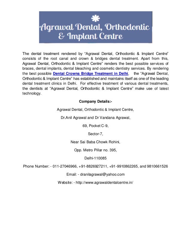 Agrawal Dental, Orthodontic & Implant Centre renders Braces, Root Canal
