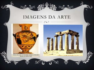 IMAGENS DA ARTE
 