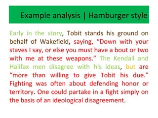 Example analysis
The men fight without animosity, despite the destruction
and possible death involved. The Halifax and Ken...