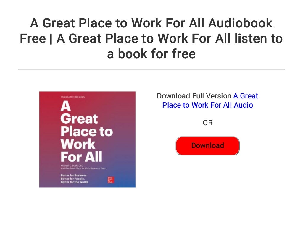 A Great Place to Work For All Audiobook Free | A Great Place to Work