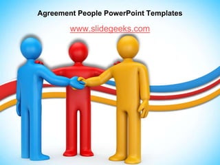 Agreement People PowerPoint Templates

        www.slidegeeks.com
 