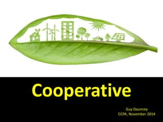 Cooperative
 