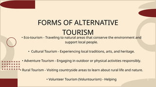 A GREENER MARKET: TYPES OF ALTERNATIVE TOURISM | PPTX