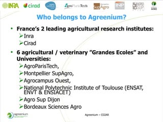 Agreenium - Presentation from the 2013 Annual Meeting between CGIAR and the French Research Institutions