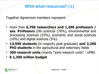 Agreenium - Presentation from the 2013 Annual Meeting between CGIAR and the French Research Institutions