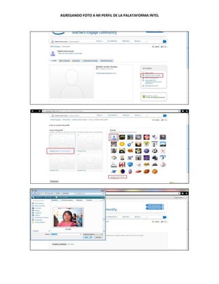 AGREGANDO FOTO A MI PERFIL DE LA PALATAFORMA INTEL
 