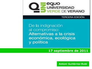 De la comunicación interpersonal a la de masas: Estrategias y oportunidades                                              17 septiembre de 2011 Antoni Gutiérrez-Rubí 