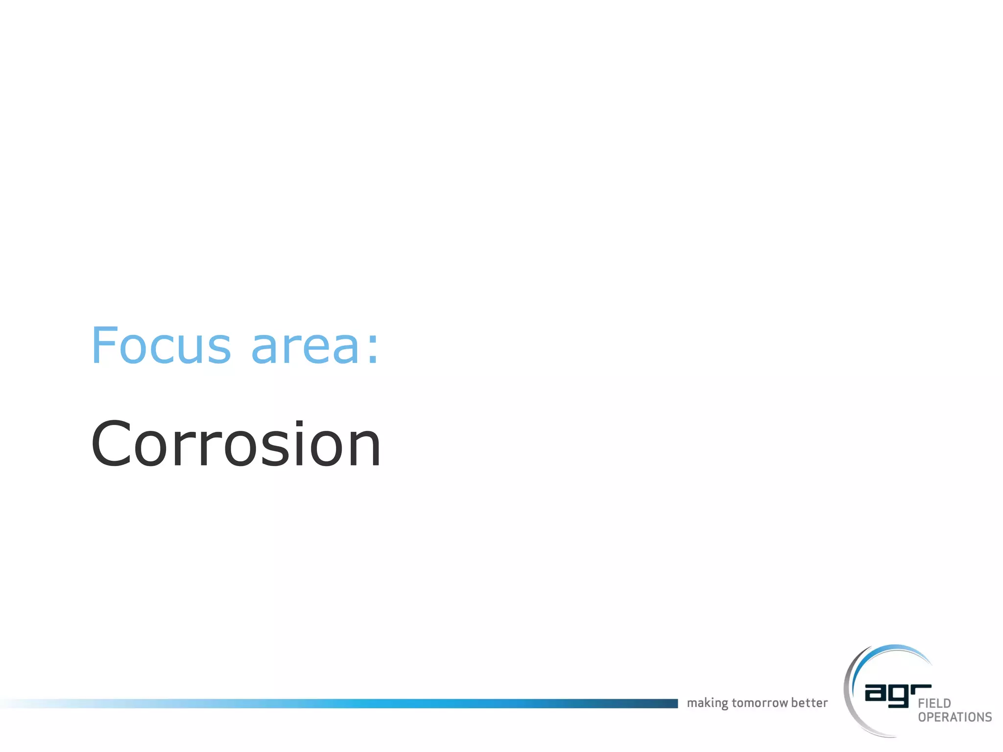 Focus area: Corrosion 