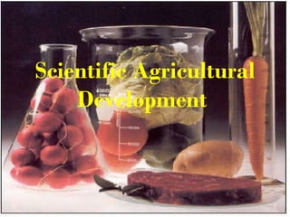 Scientific Agricultural Development  