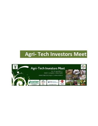 Agri- Tech Investors Meet
 