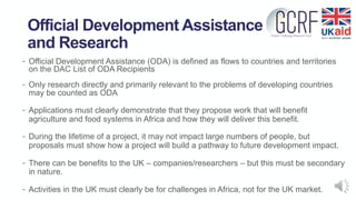 Official Development Assistance
and Research
- Official Development Assistance (ODA) is defined as flows to countries and ...