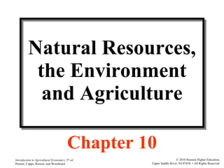 Natural Resources, the Environment and Agriculture Chapter 10 