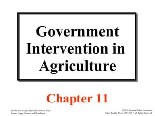 Government Intervention in  Agriculture Chapter 11 