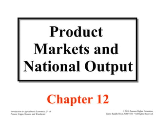 Product  Markets and  National Output Chapter 12 