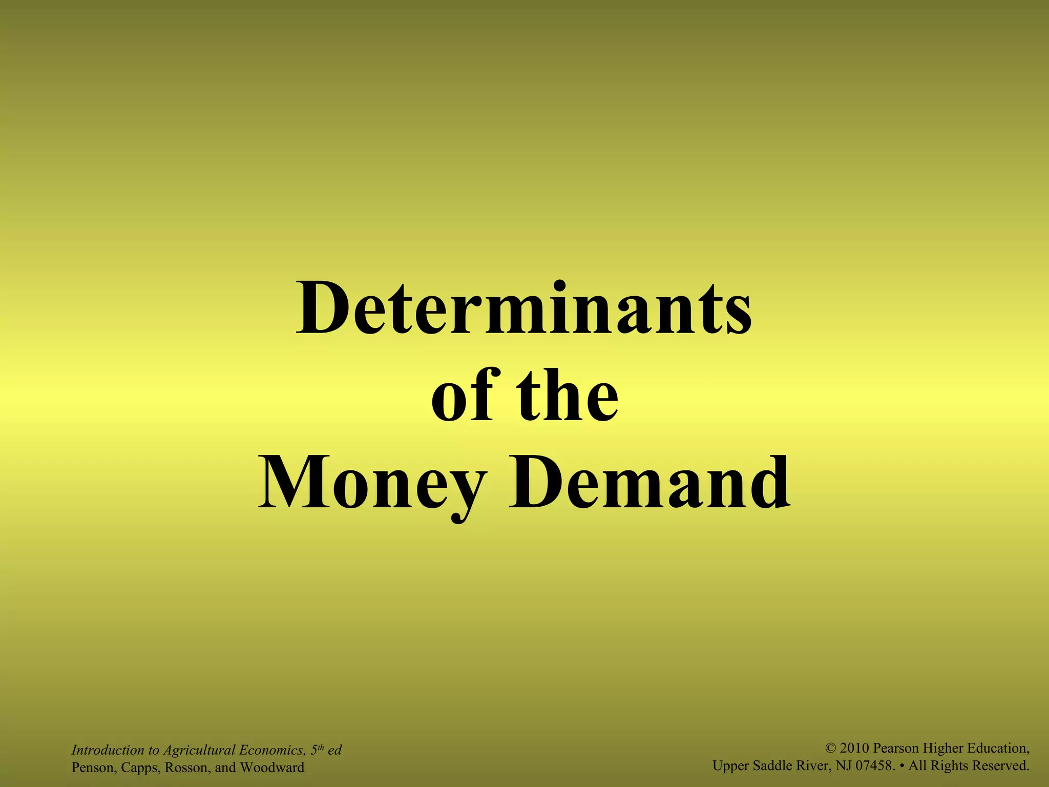 Determinants of the Money Demand 