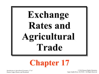 Exchange  Rates and Agricultural  Trade Chapter 17 