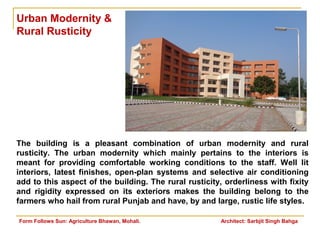 Rusticity Building FORM FOLLOWS SUN: Agriculture Bhawan, Mohali | PPT