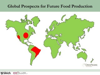 Global Prospects for Future Food Production




                                              48
 