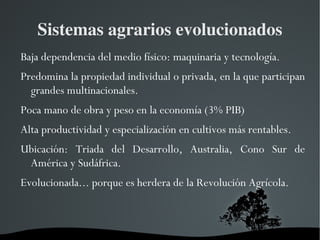 Sistemas agrarios evolucionados ,[object Object]