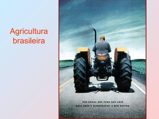 Agricultura brasileira 