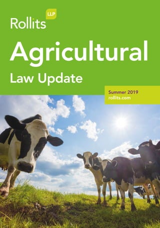 Law Update
Summer 2019
rollits.com
Agricultural
 