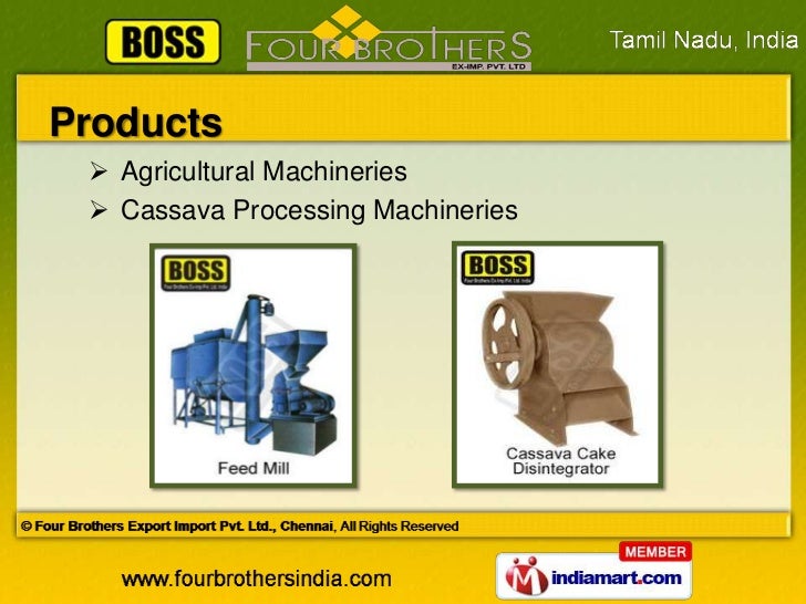 Agricultural & Food Processing Machinery by Four Brothers Export Impo…