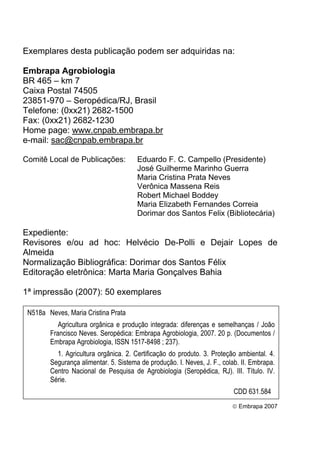 Exemplares desta publicação podem ser adquiridas na:
Embrapa Agrobiologia
BR 465 – km 7
Caixa Postal 74505
23851-970 – Ser...