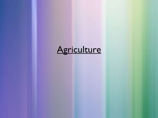 Agriculture 