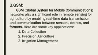 Remote Sensing agriculture through Engineering | PPTX