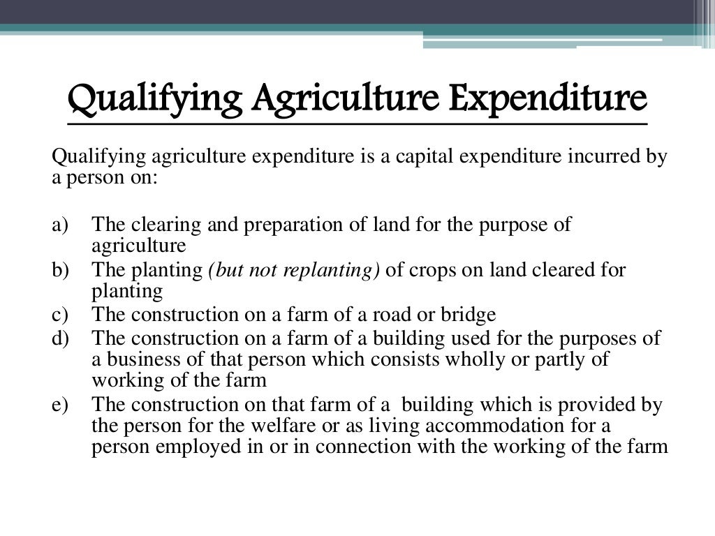 Agriculture allowance and approved agriculture project