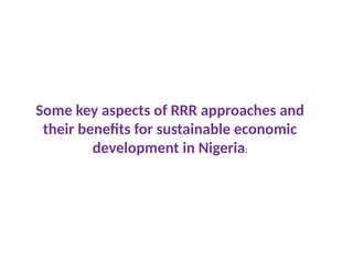 Rrr Approach Agriculture and Climate Change in Nigeria | PPTX
