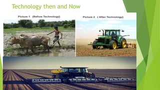Technology then and Now
 