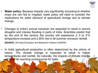 12Effect of Climate change on SoybeanAccording to studies, soybean yields could go up by as much as 50 per cent if the concentration of carbon dioxide in the atmosphere doubles.
